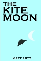 The Kite Moon 138753114X Book Cover