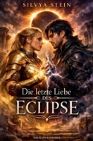 Die letzte Liebe des Eclipse (German Edition) B0GWQ7BV7F Book Cover