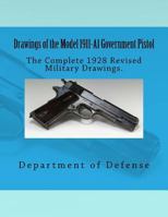 Drawings of the Model 1911-A1 Government Pistol 1546814426 Book Cover