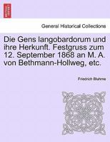 Die Gens Langobardorum Und Ihre Herkunft. 1241448442 Book Cover