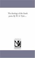The Theology Of The Greek Poets... 1425539556 Book Cover