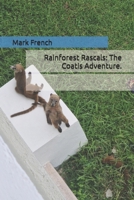 Rainforest Rascals: The Coatis Adventure. B0FG81KWQ8 Book Cover