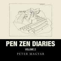 Pen Zen Diaries: Volume Two 1490791124 Book Cover