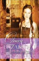 Queen Elizabeth I: A Vision Transcending Time 1424179513 Book Cover