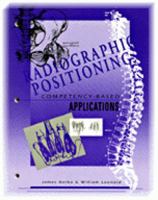 Radiographic Positioning: Competency Based Applications 0827344562 Book Cover