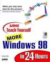 Sams Teach Yourself More Windows 98 in 24 Hours 067231343X Book Cover