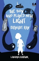 The Boy Who Played with Light: Satyajit Ray 0143451529 Book Cover