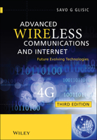 Advanced Wireless Communications and Internet: Future Evolving Technologies 0470711221 Book Cover