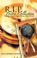 R.I.P. Poetry Collection: Reflections, Illuminations, Perceptions 1477275657 Book Cover
