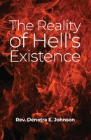 The Reality of Hell's Existence B0BRFTZ9P1 Book Cover