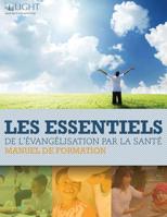 Les Essentiels de L'Evangelisation par la Sante 1545493367 Book Cover