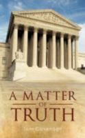 A Matter of Truth 144011563X Book Cover