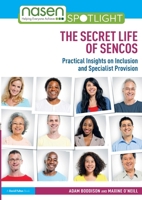 The Secret Life of Sencos: Practical Insights on Inclusion and Specialist Provision 1032634782 Book Cover