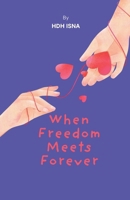 When Freedom Meets Forever B0GW9KR2KB Book Cover