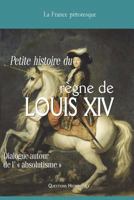 Vade-Mecum Du Regne de Louis XIV: Dialogue Autour de L' Absolutisme 2367220174 Book Cover