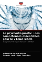 Le psychodiagnostic : des compétences essentielles pour le 21ème siècle: Enseignement du psychodiagnostic : définition 620405256X Book Cover