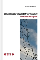 Economics, Social Responsibility and Consumers: The Ethical Perception 8890254025 Book Cover