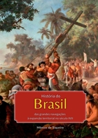 História Do Brasil (Portuguese Edition) 6526602665 Book Cover