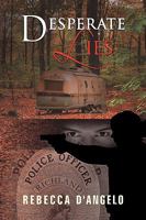 Desperate Lies 1436335345 Book Cover