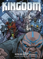 Kingdom Vol. 4: Alpha and Omega 1781087539 Book Cover