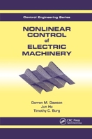 Nonlinear Control of Electric Machinery 0367400502 Book Cover