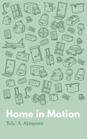 Home in Motion 1913636488 Book Cover