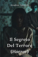 Il Segreto Del Terrore (Horror) (Italian Edition) B0DQ5WJM26 Book Cover