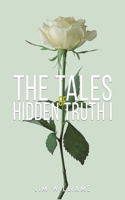 The Tales of Hidden Truth I 1528981839 Book Cover