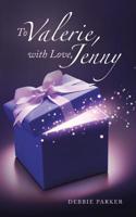 To Valerie, with Love, Jenny 1950596494 Book Cover