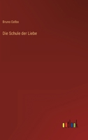 Die Schule der Liebe 3368453238 Book Cover