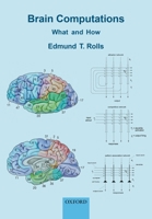 Brain Computations: What and How 0198871104 Book Cover