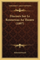 Discours Sur Le Renouveau Au Theatre (1897) 1168061334 Book Cover