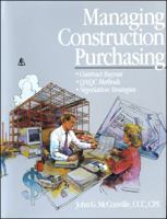 Managing Construction Purchasing: Contract Buyout Qa/Qc Methods Negotiation Strategies 087629316X Book Cover