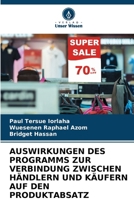 Auswirkungen Des Programms Zur Verbindung Zwischen Händlern Und Käufern Auf Den Produktabsatz (German Edition) 620355796X Book Cover