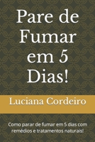 Pare de Fumar em 5 Dias! B0C8RCQFL5 Book Cover