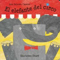 El Elefante del Circo 8493842931 Book Cover