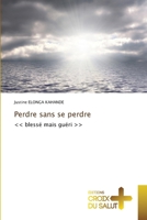 Perdre sans se perdre (French Edition) 6206169723 Book Cover