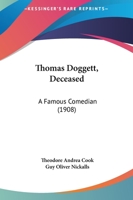 Thomas Doggett, Deceased: A Famous Comedian 1904799507 Book Cover