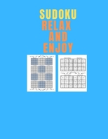 SUDOKU: RELAX AND ENJOY: Activity Book for Adults Young Men and Womens ,154 Pages, 400 Sudoku Puzzles from, Size 8,5x11 Inches B08JLTZY33 Book Cover