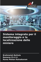 Sistema integrato per il monitoraggio e la localizzazione delle miniere (Italian Edition) 6208836328 Book Cover