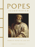 Popes Illustrated: From St Peter to Leo XIV (Chinese Bound Illustrated) 1838866612 Book Cover