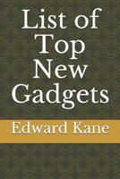 List of Top New Gadgets 1097864375 Book Cover