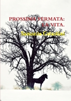 Prossima Fermata: La Vita. 1326042904 Book Cover