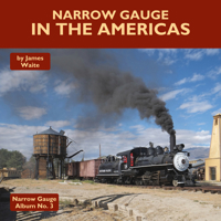 Narrow Gauge in the Americas 1900340720 Book Cover