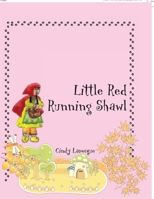 Little Red Running Shawl 1456871188 Book Cover