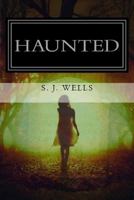 Haunted: A True Story 1502599880 Book Cover