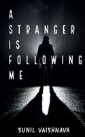 A Stranger is Following Me 163606518X Book Cover