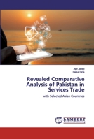 Revealed Comparative Analysis of Pakistan in Services Trade 6200319197 Book Cover