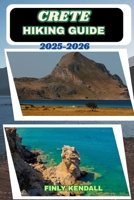 Crete Hiking Guide 2025–2026 (TrailWise: The 2025 Hiking Series) B0FPGKW7LR Book Cover