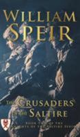 The Crusaders of the Saltire 1940834899 Book Cover